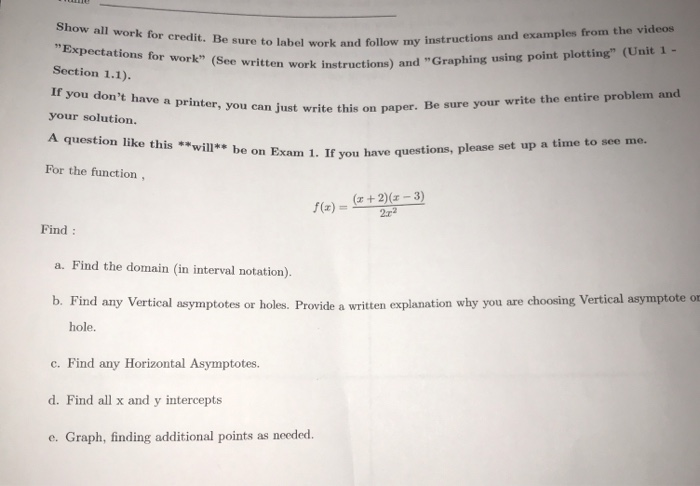 Solved Show all work for credit. Be sure to label work and | Chegg.com