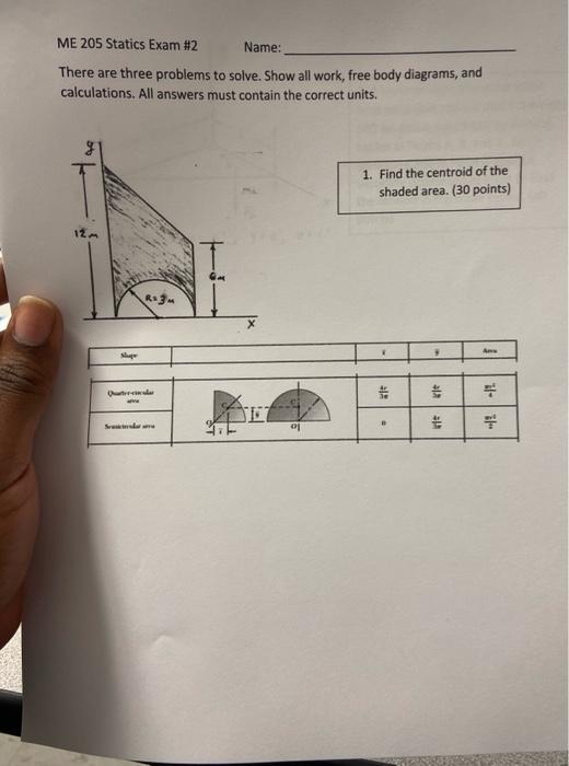 Solved ME 205 Statics Exam #2 Name: There are three problems | Chegg.com