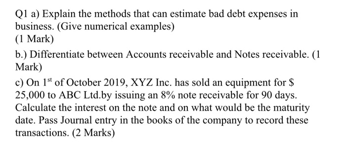 Solved Q1 a) Explain the methods that can estimate bad debt | Chegg.com