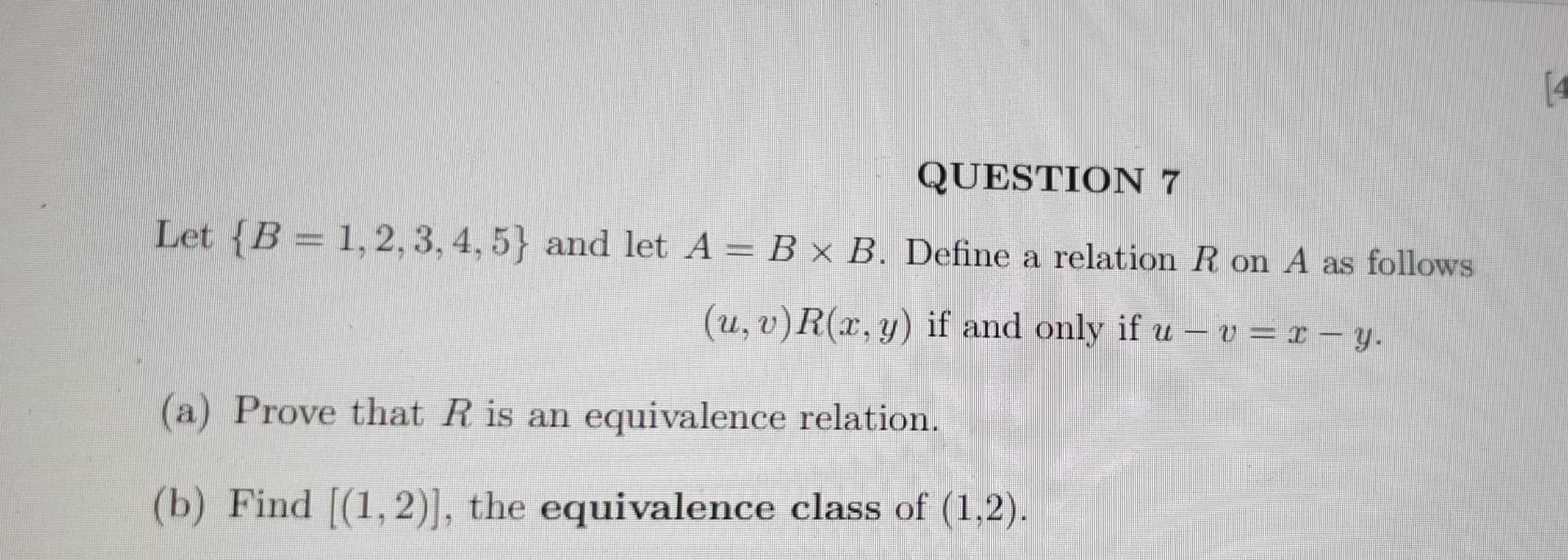 Solved Let {B=1,2,3,4,5} And Let A=B×B. Define A Relation R | Chegg.com