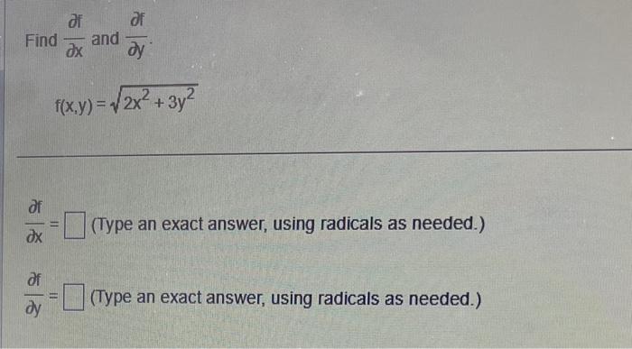 Solved F X Y 2x2 3y2 ∂x∂f Type An Exact Answer Using