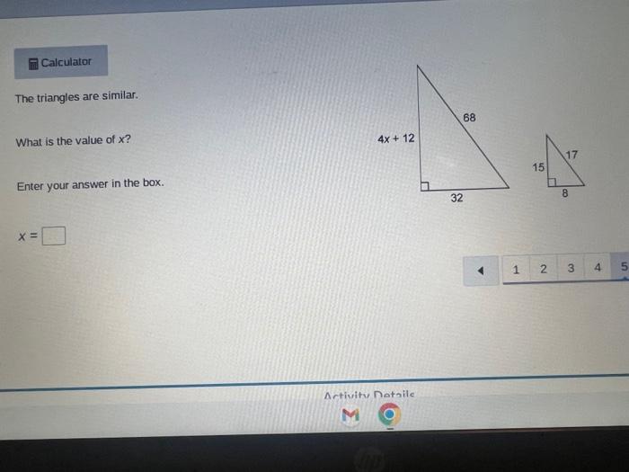 The triangles are similar.
What is the value of \( x \) ?
Enter your answer in the box.