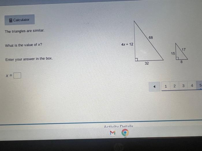 The triangles are similar.
What is the value of \( x \) ?
Enter your answer in the box.