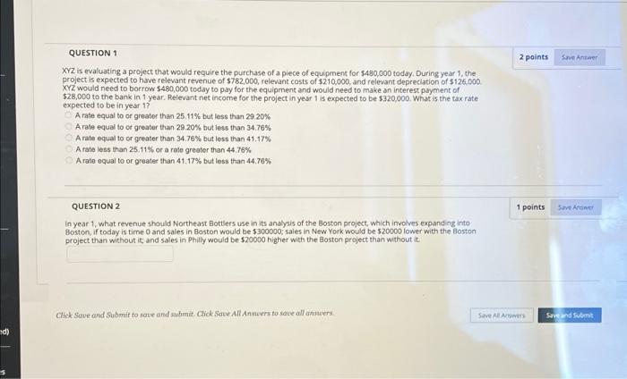 Solved QUESTION 1 2 points Save Antwer XYZ is evaluating a | Chegg.com