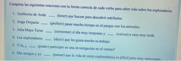 Cómo eran las cosas? Forma oraciones con estos elementos para