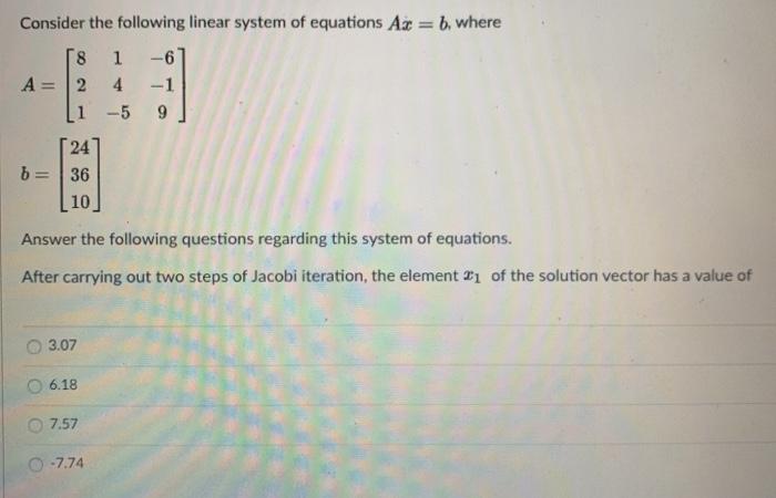 Solved Consider the following linear system of equations Az | Chegg.com