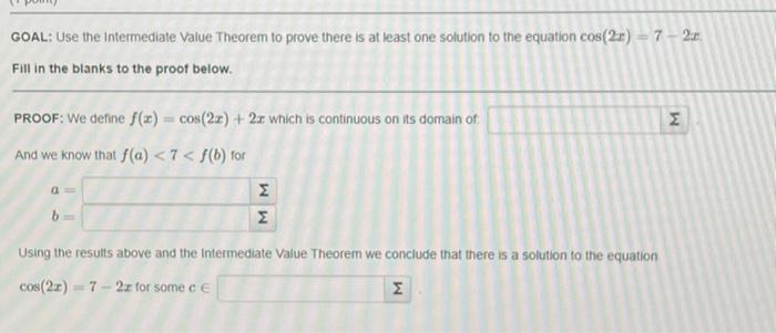 Solved GOAL: Use the intermediate Value Theorem to prove | Chegg.com