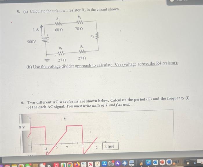 [Solved] 5. (a) Calculate the unknown resistor ( mathrm{