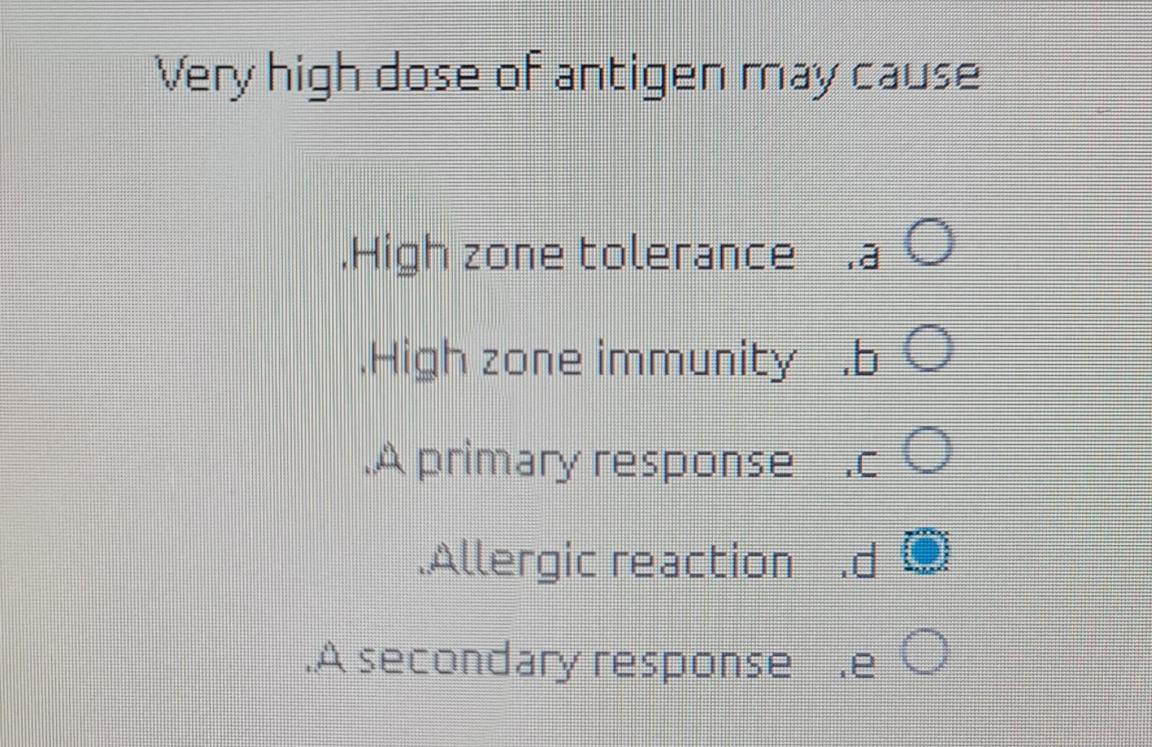 Solved Very high dose of antigen may cause.High zone | Chegg.com