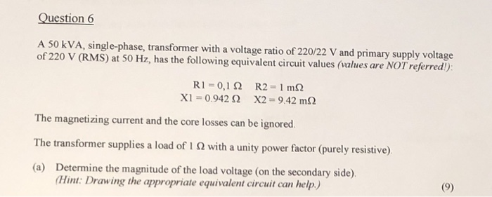 Solved Question 6 A 50 kVA, single-phase, transformer with a | Chegg.com