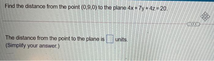 Solved Find the distance from the point (0,9,0) to the plane | Chegg.com
