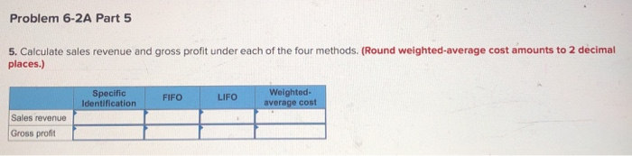 Solved of 5 Required information Problem 6-2A Calculate | Chegg.com