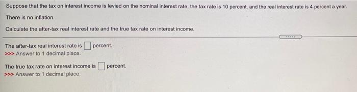 solved-suppose-that-the-tax-on-interest-income-is-levied-on-chegg