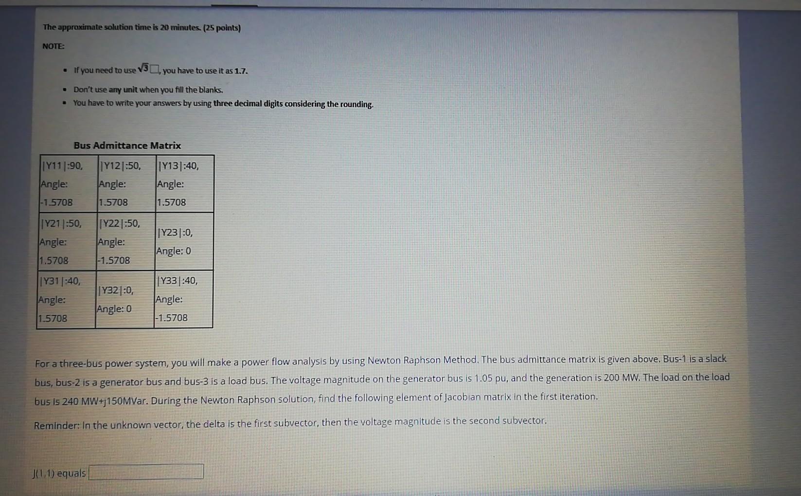 Solved The approximate solution time is 20 minutes. (25 | Chegg.com