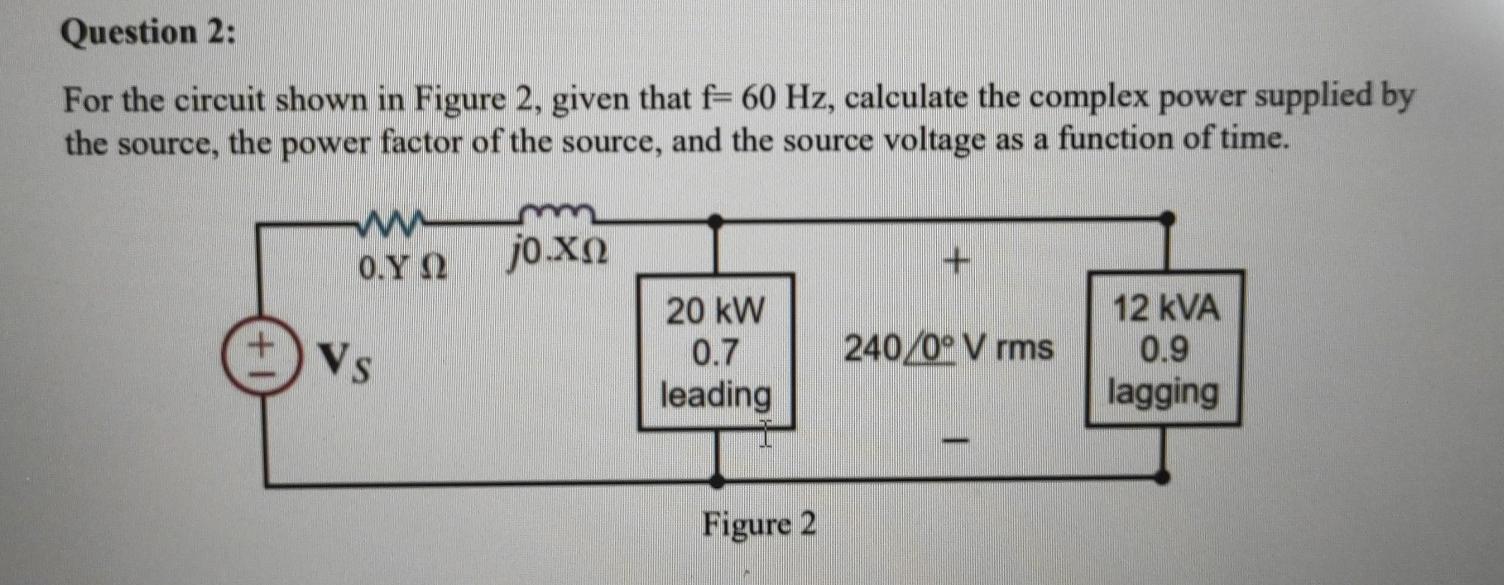 Solved Question 2: For the circuit shown in Figure 2, given | Chegg.com