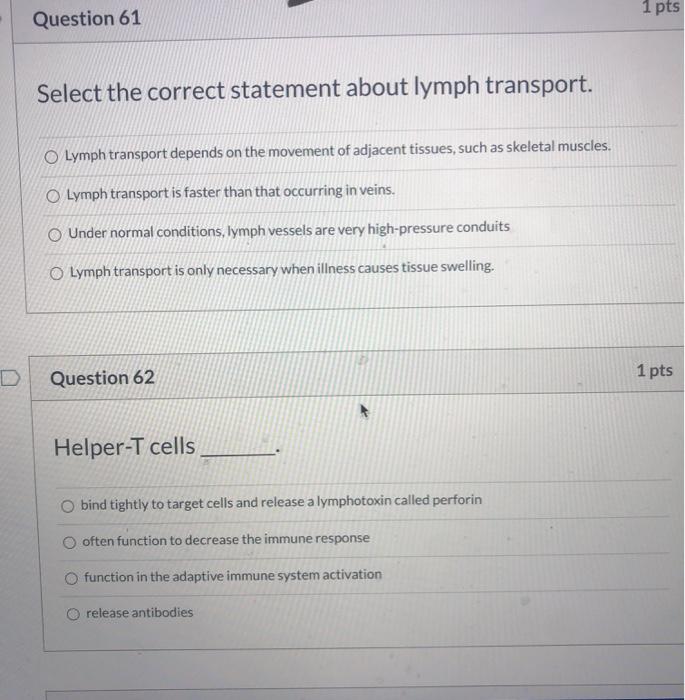 Solved Question 59 1 pts There are more efferent lymphatic