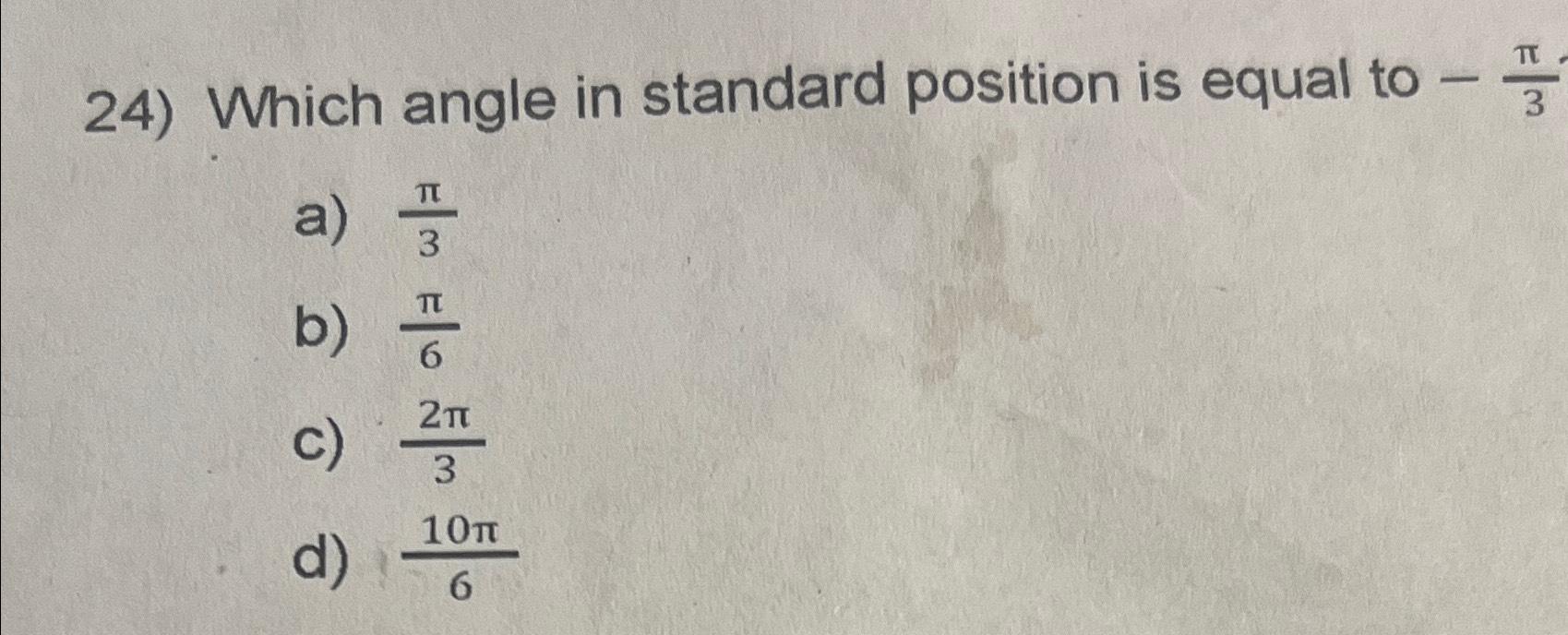 Solved Which angle in standard position is equal to | Chegg.com