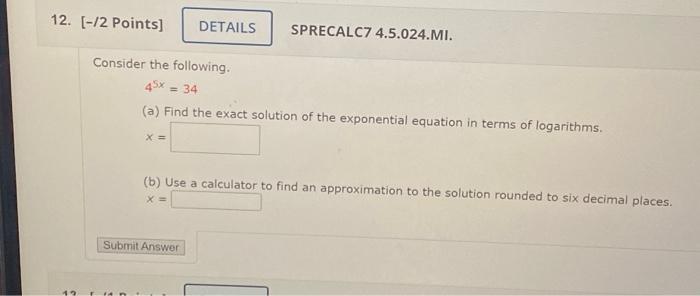 Solved Consider the following. 45x=34 (a) Find the exact | Chegg.com