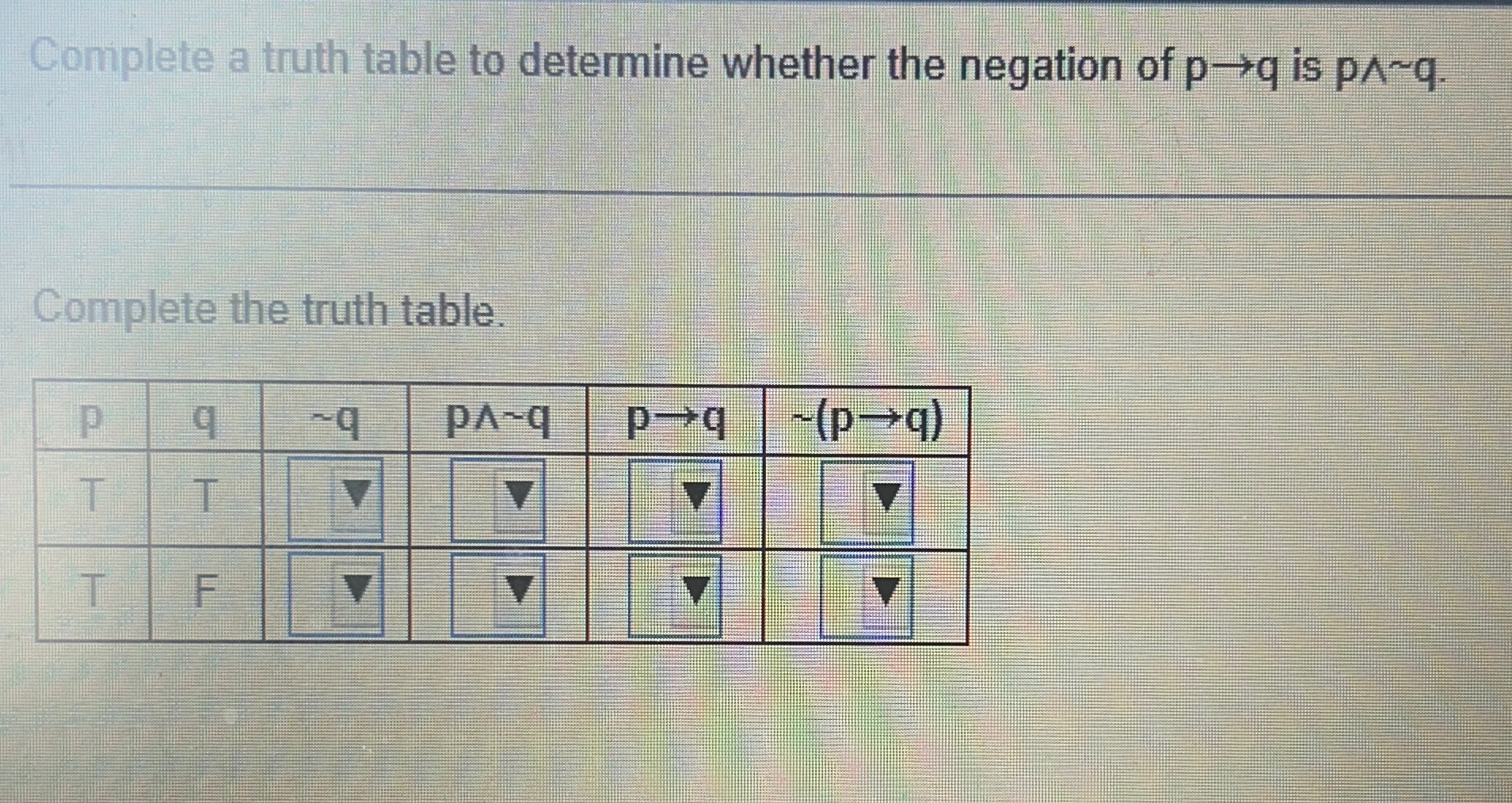 Solved Complete a truth table to determine whether the | Chegg.com