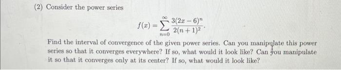 Solved (2) Consider the power series | Chegg.com