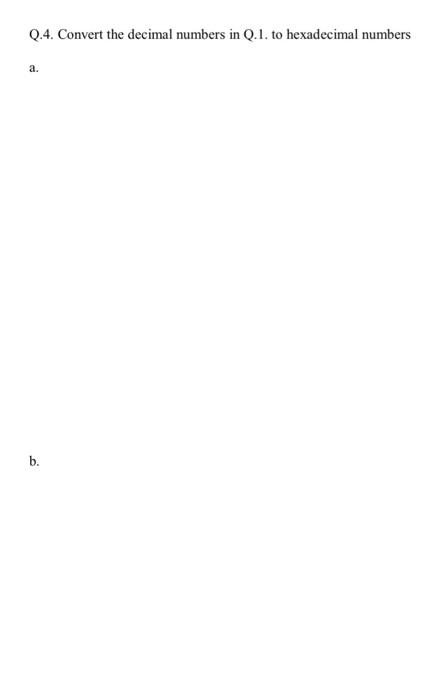 Solved Q.1. Convert the following decimal numbers to binary | Chegg.com