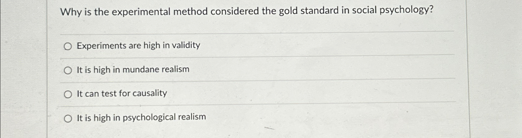 Solved Why is the experimental method considered the gold | Chegg.com
