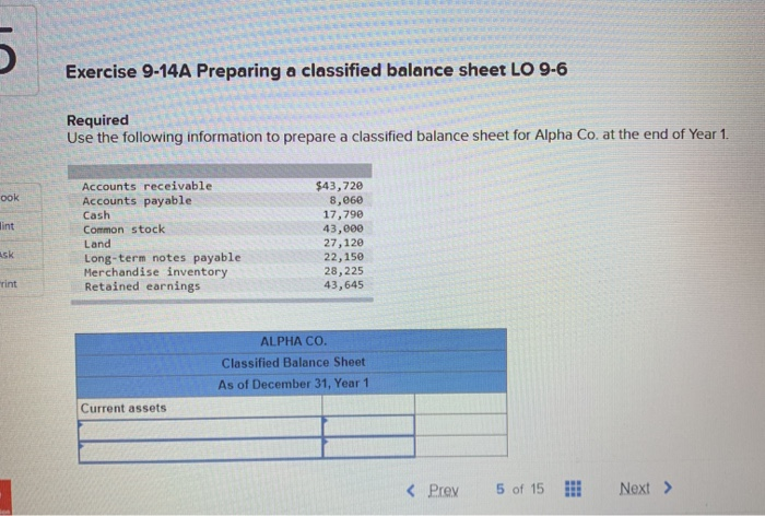 Solved Exercise 9-14A Preparing a classified balance sheet | Chegg.com