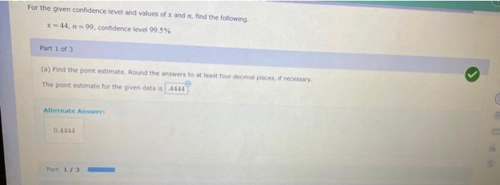 Solved For the given confidence level and values of x and | Chegg.com