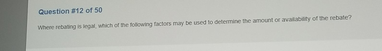 solved-question-12-of-50where-rebating-is-legal-which-of-chegg