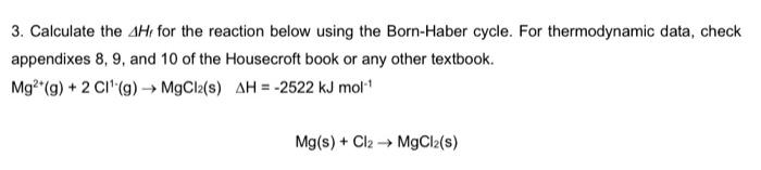 Solved 3. Calculate the ΔHf for the reaction below using the | Chegg.com