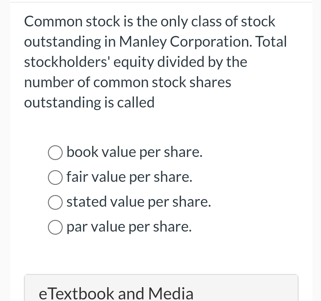 Solved Common stock is the only class of stock outstanding | Chegg.com