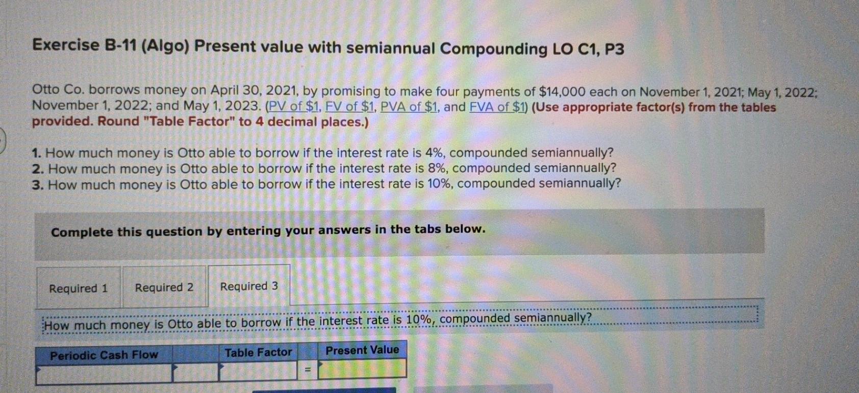 Solved Exercise B-11 (Algo) Present Value With Semiannual | Chegg.com