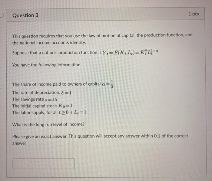 Solved Question 3 1 pts This question requires that you use | Chegg.com