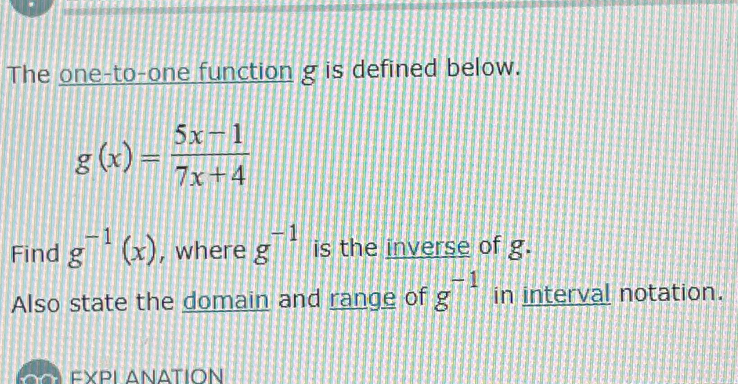Solved g(x)=5x-17x+4Find g-1(x), ﻿where g-1 ﻿is the inverse | Chegg.com