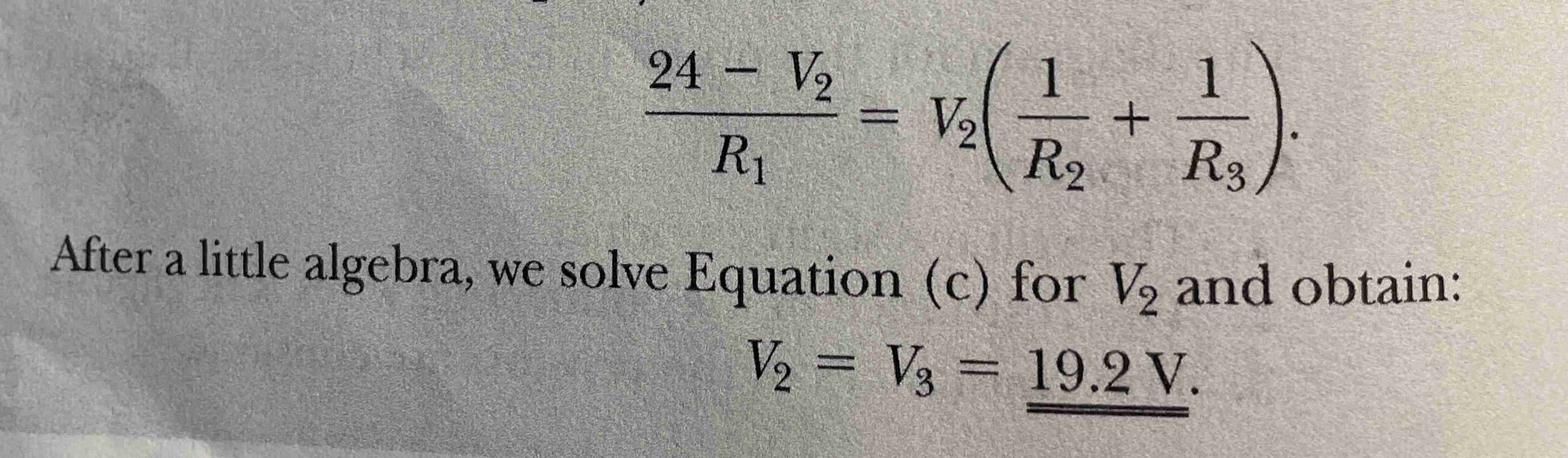 Solved 24-V2R1=V2(1R2+1R3)After a little algebra, we solve | Chegg.com