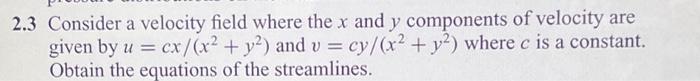 Solved 2.3 Consider A Velocity Field Where The X And Y | Chegg.com