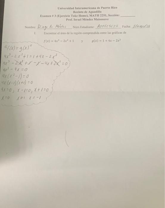 Universidad Interamericana de Puerto Rico Recinfo tle. Azuadilla Examen μै 3 (Ejercicio Take llome), MATII 2251, Sección: Pro