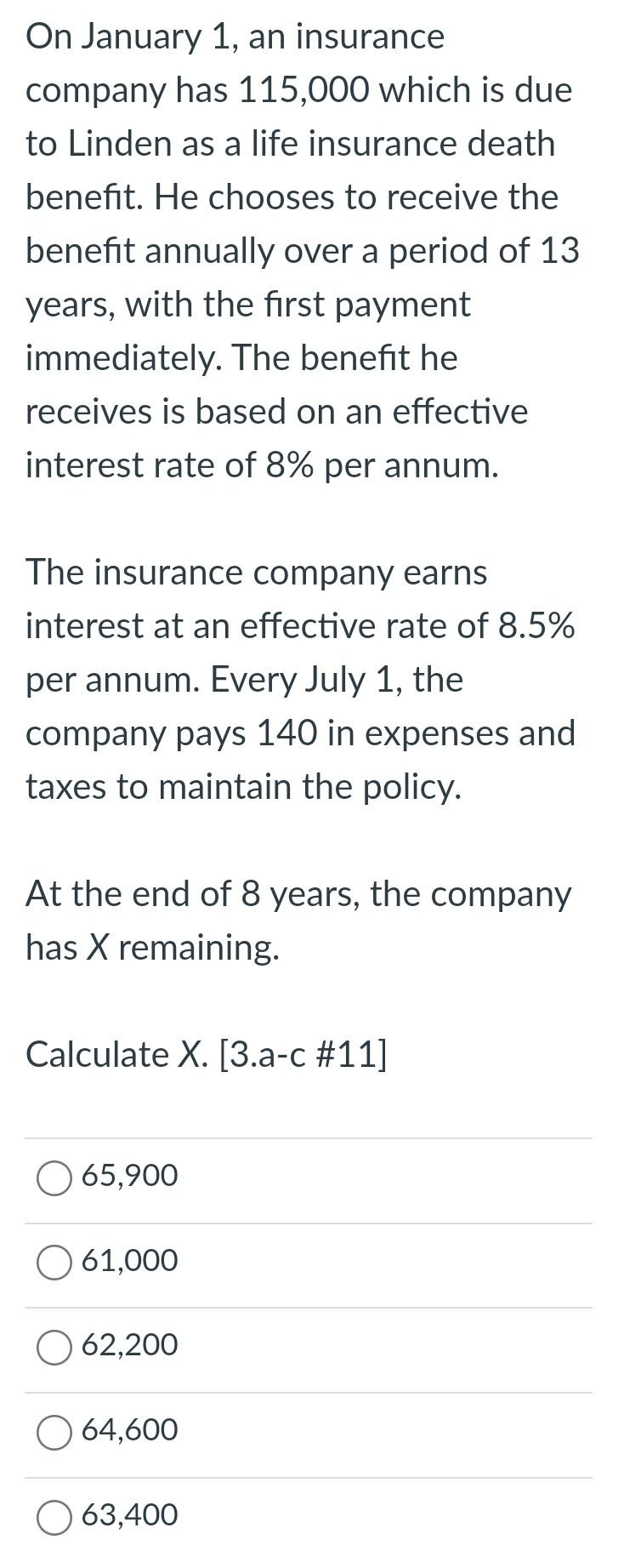 Solved On January 1, an insurance company has 115,000 which | Chegg.com