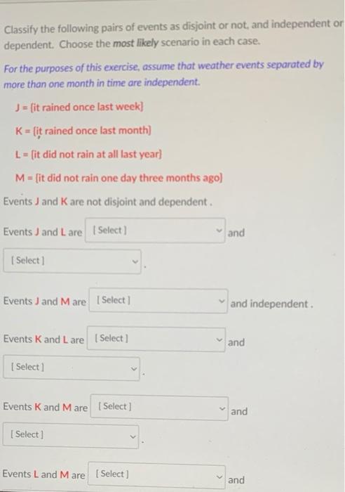 Solved Classify The Following Pairs Of Events As Disjoint Or | Chegg.com