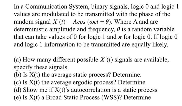 Solved In a Communication System, binary signals, logic 0 | Chegg.com