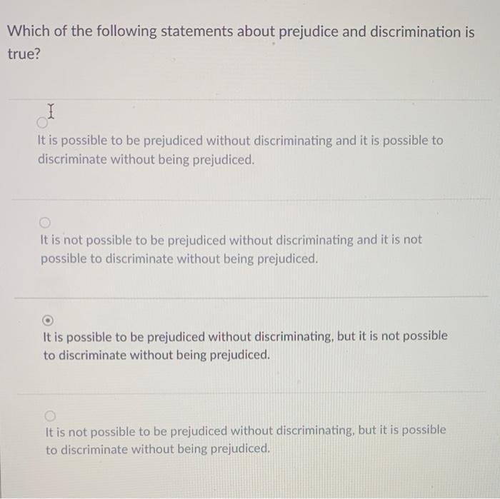 Solved Which of the following statements about prejudice and | Chegg.com