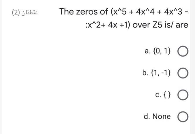 Solved 2 The Zeros Of x 5 4x 4 4x 3 x 2 4x Chegg
