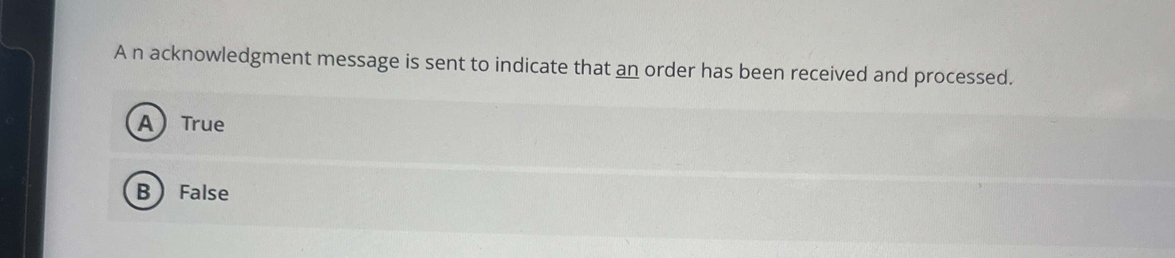 Solved A n acknowledgment message is sent to indicate that Chegg com