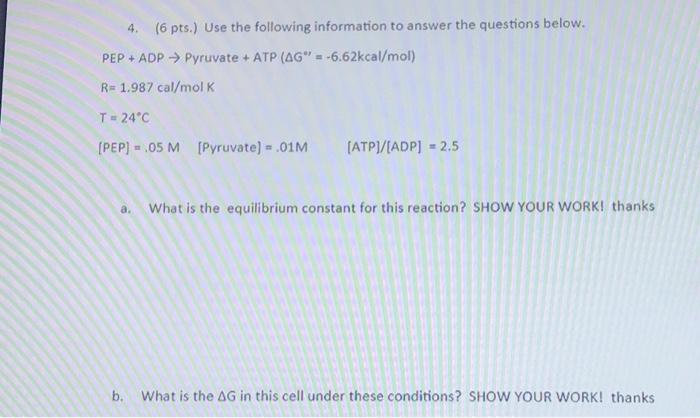 Solved 4. (6 pts.) Use the following information to answer | Chegg.com