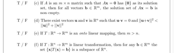 Solved T F C If A Is An M X N Matrix Such That Ax 0 H Chegg Com