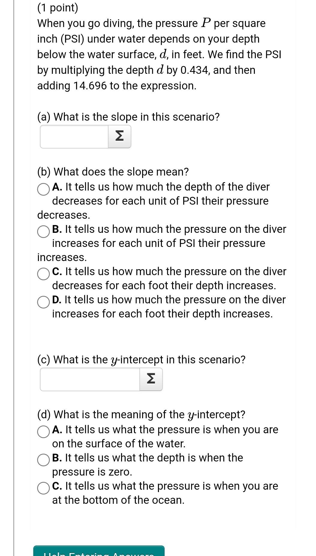 Solved (1 point) When you go diving, the pressure P per | Chegg.com