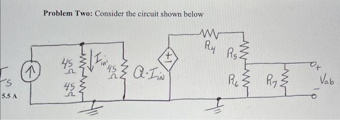 Solved Problem Two: Consider The Circuit Shown Below | Chegg.com