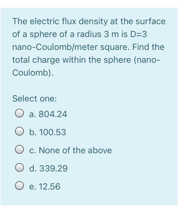 Solved The electric flux density at the surface of a sphere | Chegg.com