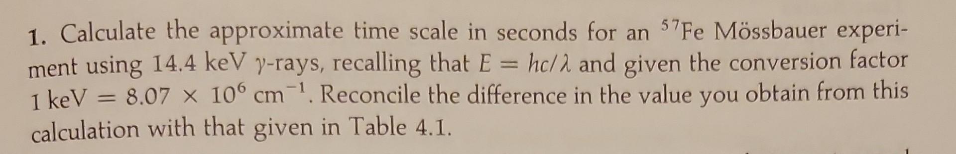 Solved 1. Calculate the approximate time scale in seconds | Chegg.com