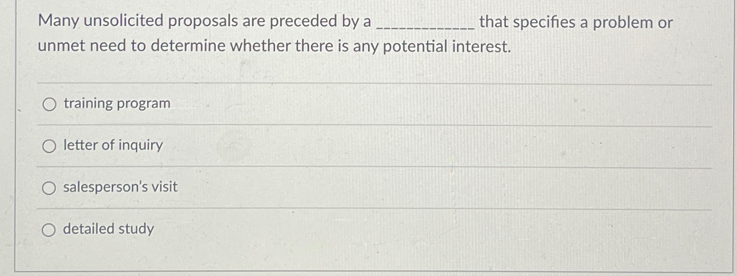 Solved Many unsolicited proposals are preceded by a ﻿that | Chegg.com